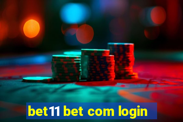 bet11 bet com login